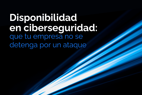 disponibilidad en ciberseguridad